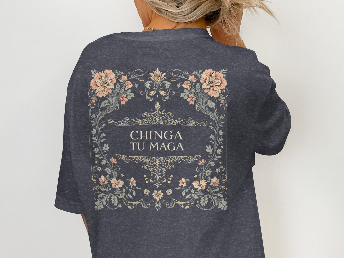 Floral Graphic Tee with Chinga Tu Maga Text
