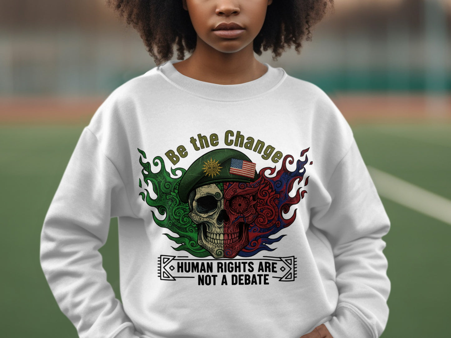 Be the Change Human Rights Are Not a Debate Sweatshirt