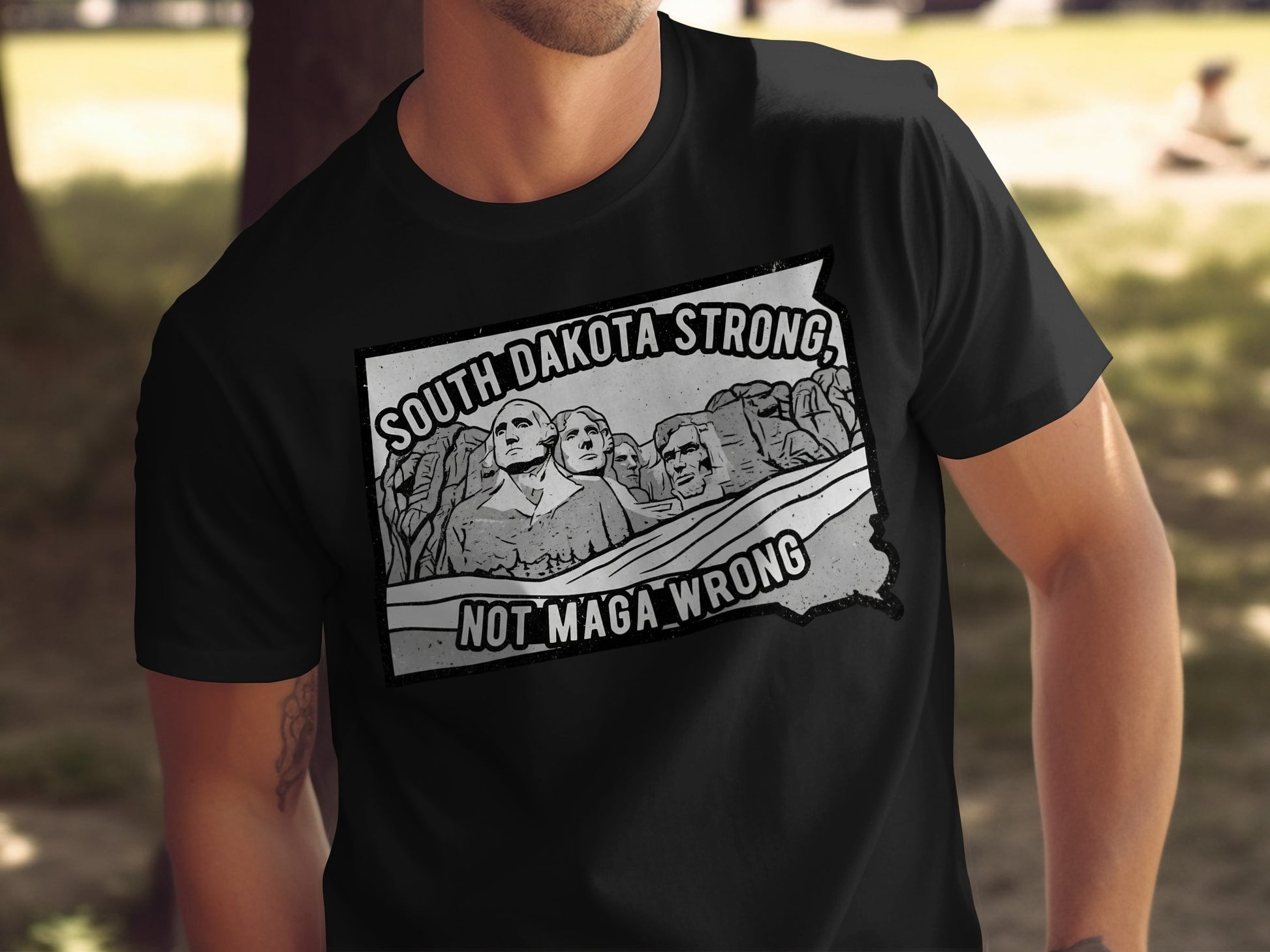 South Dakota Strong Not MAGA Wrong Graphic T-Shirt product