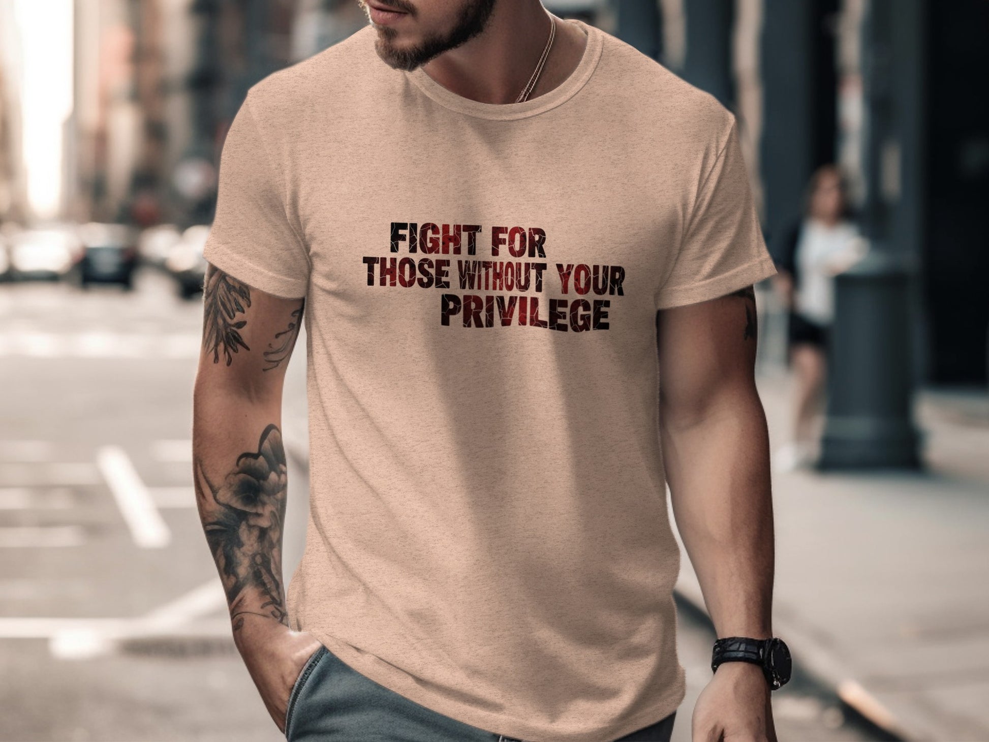 Fight For Those Without Your Privilege T-shirt
