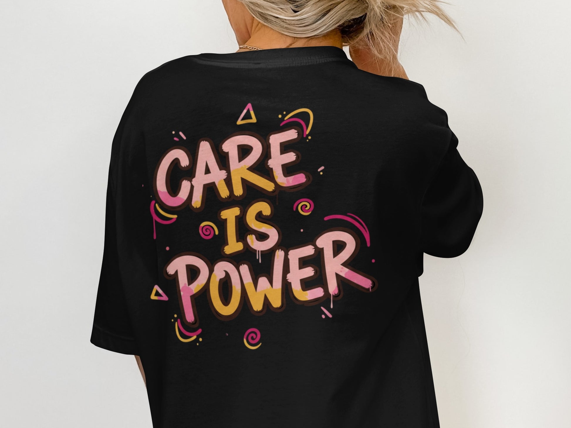 CARE IS POWER Graphic Print T-Shirt