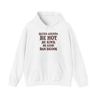 Pride Hoodie Queer Agenda Heavy Blend™ Hoodie - Be Hot, Be Kind, Ban Bigots