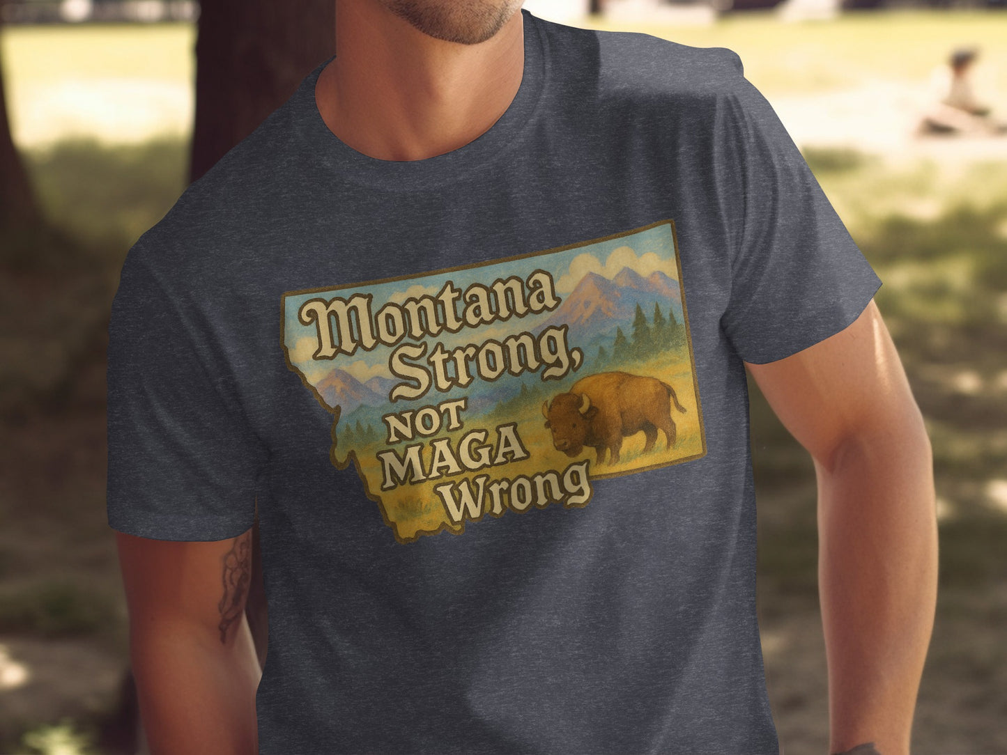 Montana Strong Not MAGA Wrong T-shirt product