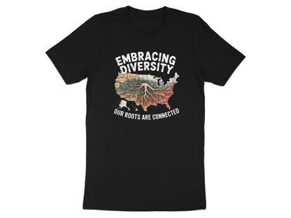 Embracing Diversity Our Roots Are Connected T-Shirt product