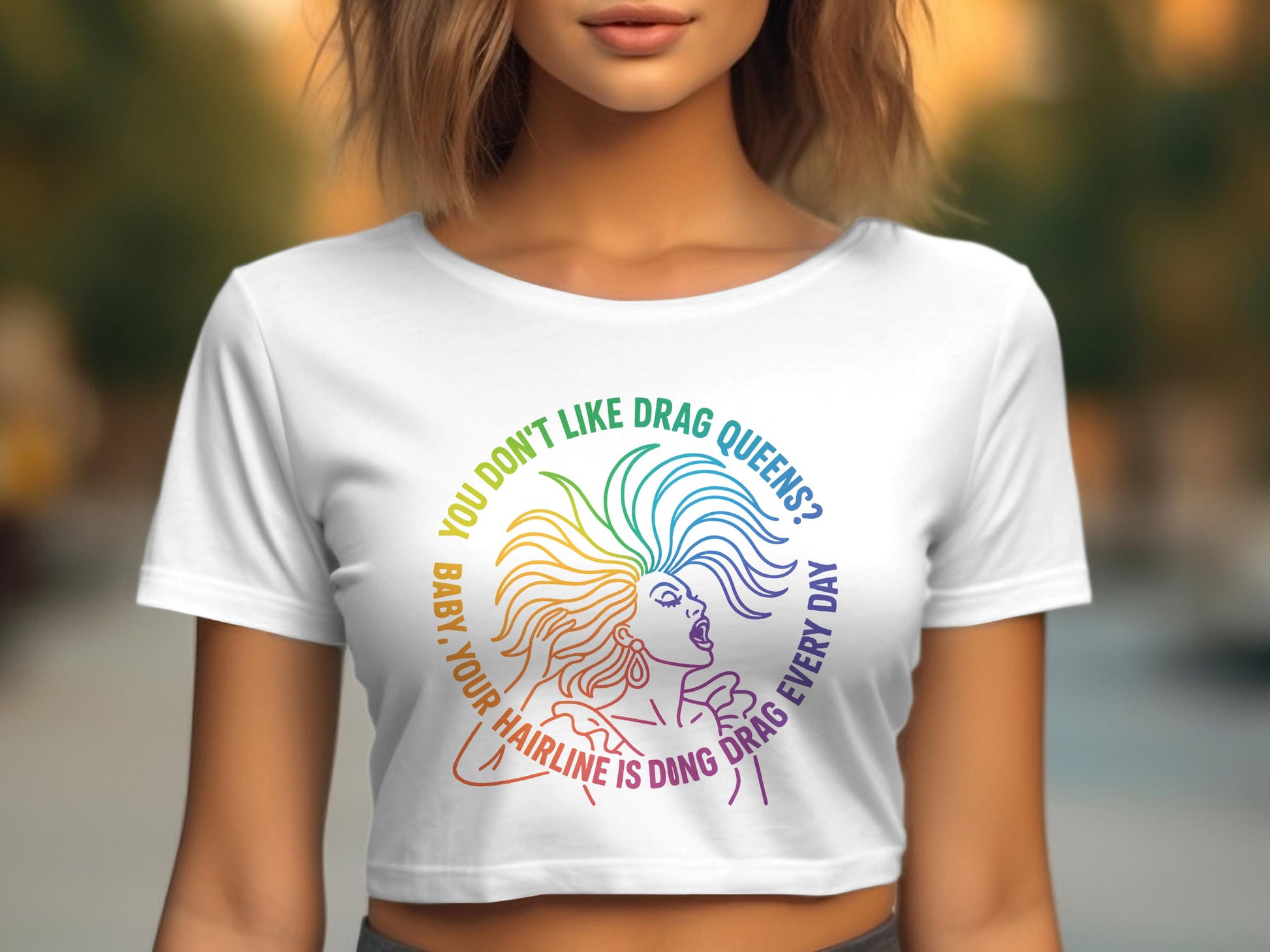You Don't Like Drag Queens Colorful Graphic Crop Top product