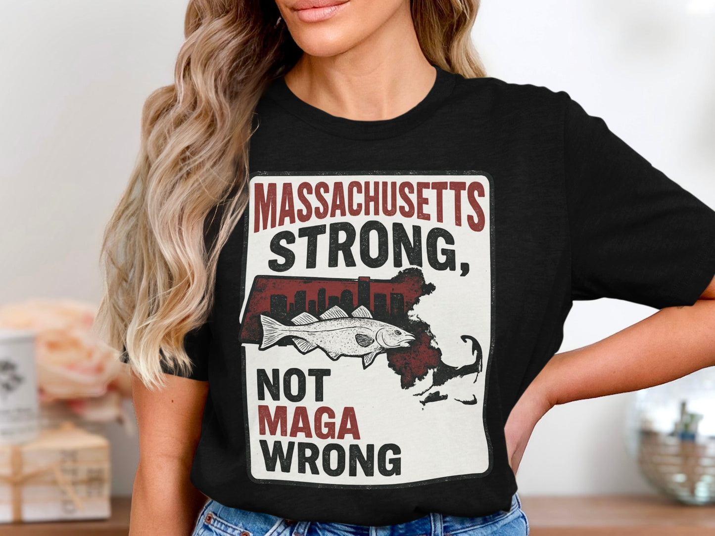 Massachusetts Strong Not MAGA Wrong product type