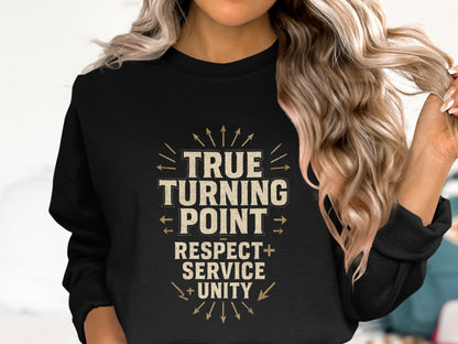 True Turning Point Respect Service Unity sweatshirt product