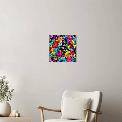 Chinga Tu Maga Metal Print, High Gloss Floral Art, Wall Decor, Gift for Home, Vibrant Aluminum Print, Tropical Wall Display