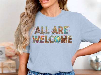 All Are Welcome Colorful Earth Design Shirt