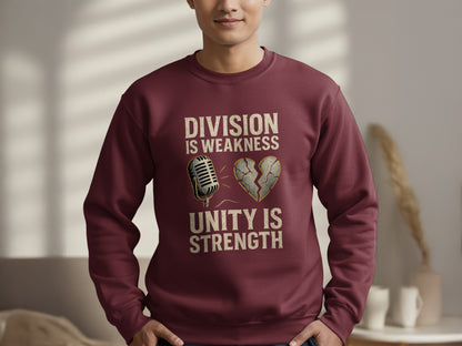 Division Is Weakness Unity Is Strength Sweatshirt product