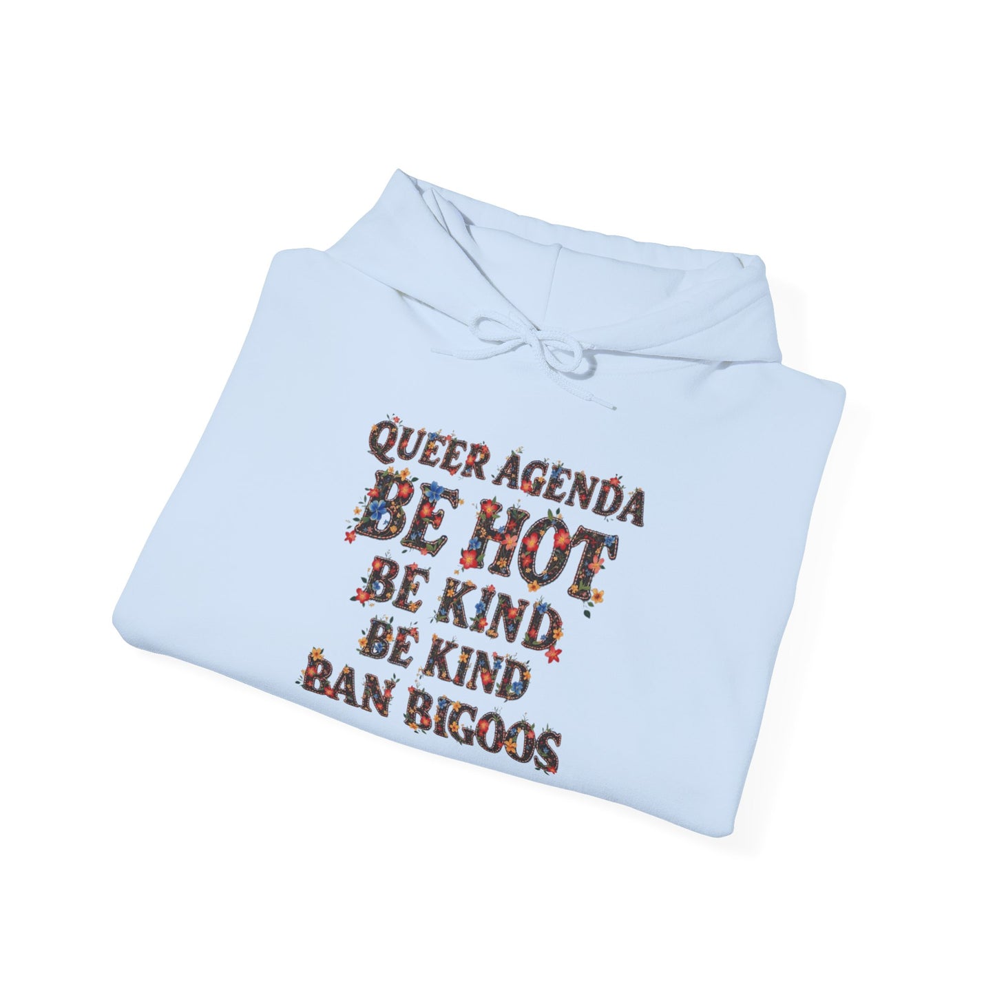 Pride Hoodie Queer Agenda Heavy Blend™ Hoodie - Be Hot, Be Kind, Ban Bigots