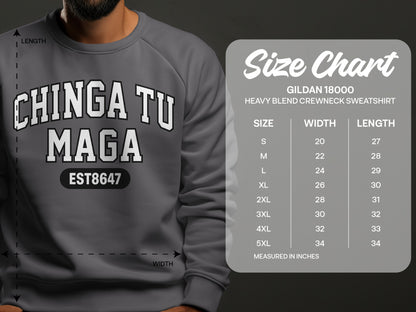 Chinga Tu Maga Gildan Crewneck Sweatshirt