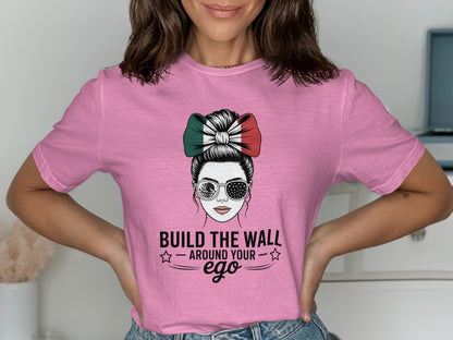 Build The Wall Around Your Ego Graphic T-Shirt product type