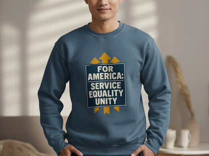 For America Service Equality Unity Sweatshirt product type
