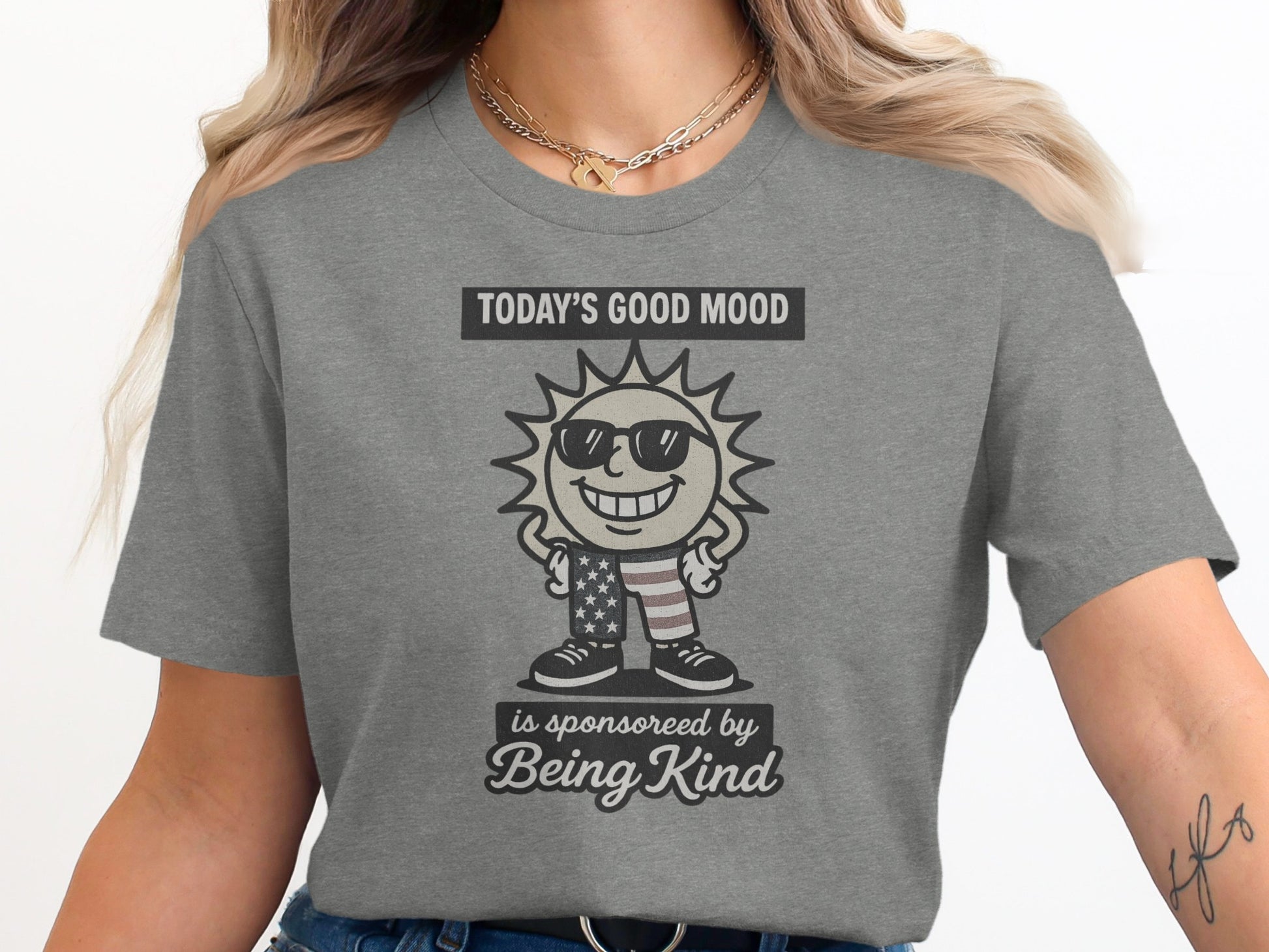 Today's Good Mood Sponsored by Being Kind Shirt