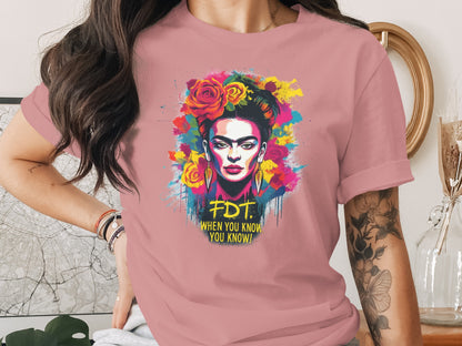 Vibrant Artistic FDT When You Know You Know Shirt product