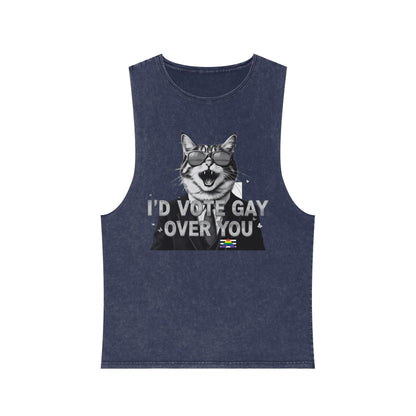 Unisex Stonewash Tank Top - I'd Vote Gay Over You - LGBTQ+ Pride Apparel