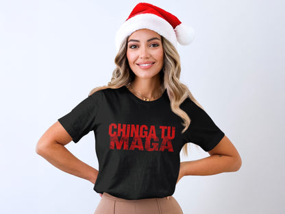 Chinga Tu Maga Bold Red Text Graphic T-Shirt