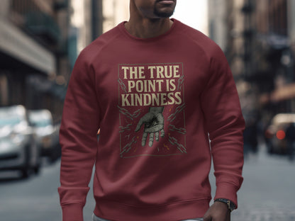 The True Point Is Kindness Graphic Sweatshirt product type