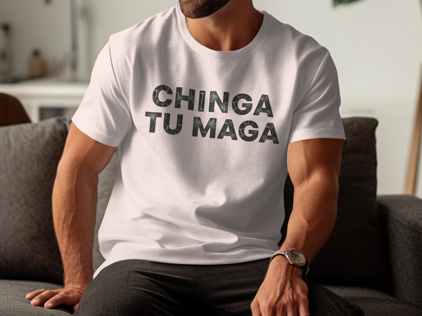 Bold Chinga Tu Maga Statement Shirt