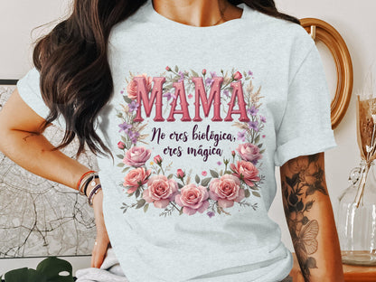 Mamá No Eres Biológica Eres Mágica Shirt product type