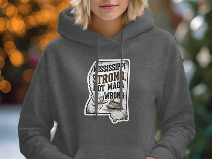 Mississippi Strong Not Magic But Real Hoodie Product