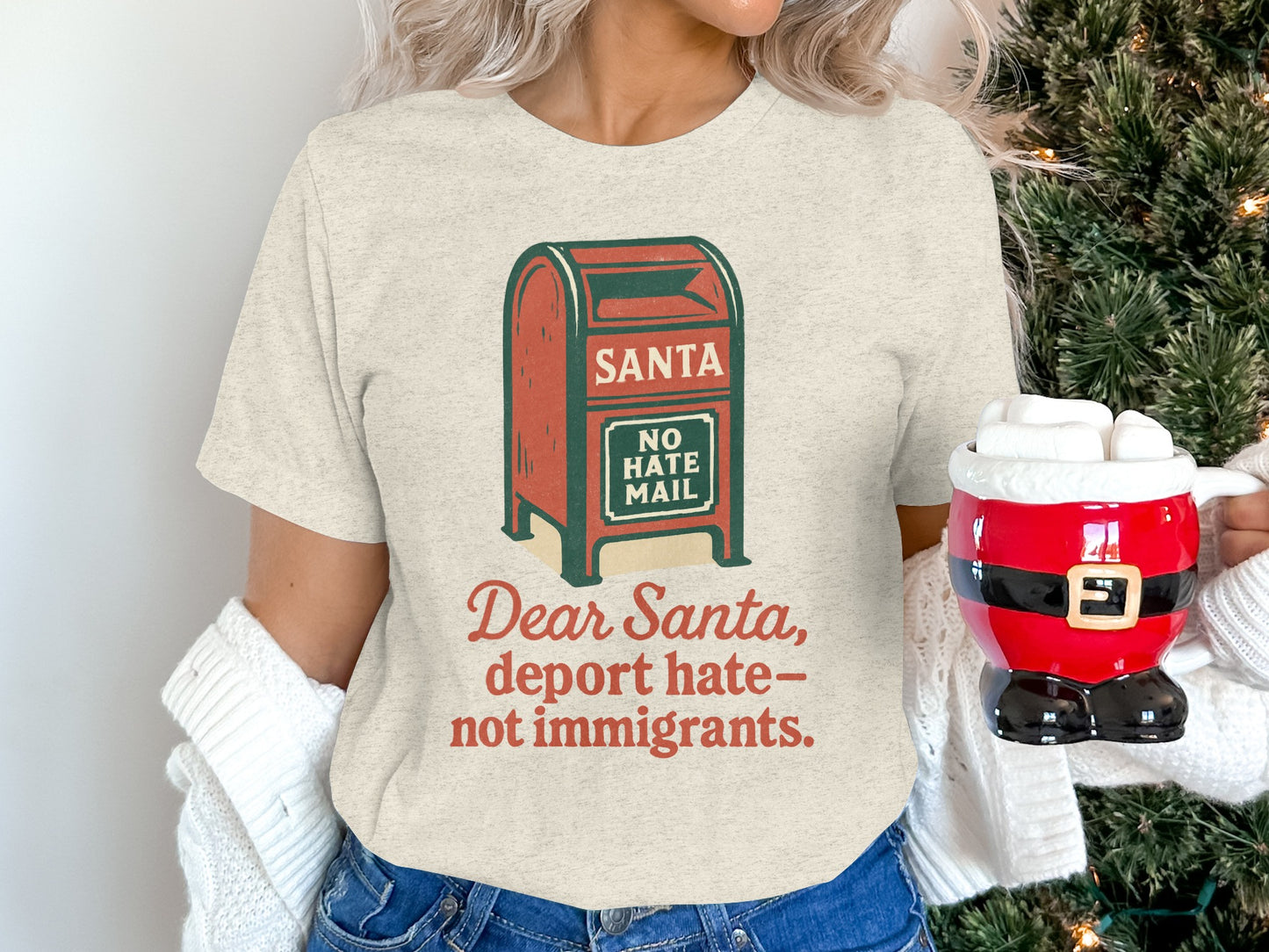 Santa No Hate Mail Dear Santa Deport Hate Shirt