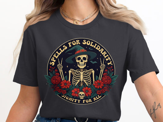 Spells for Solidarity Dignity for All Skull Shirt