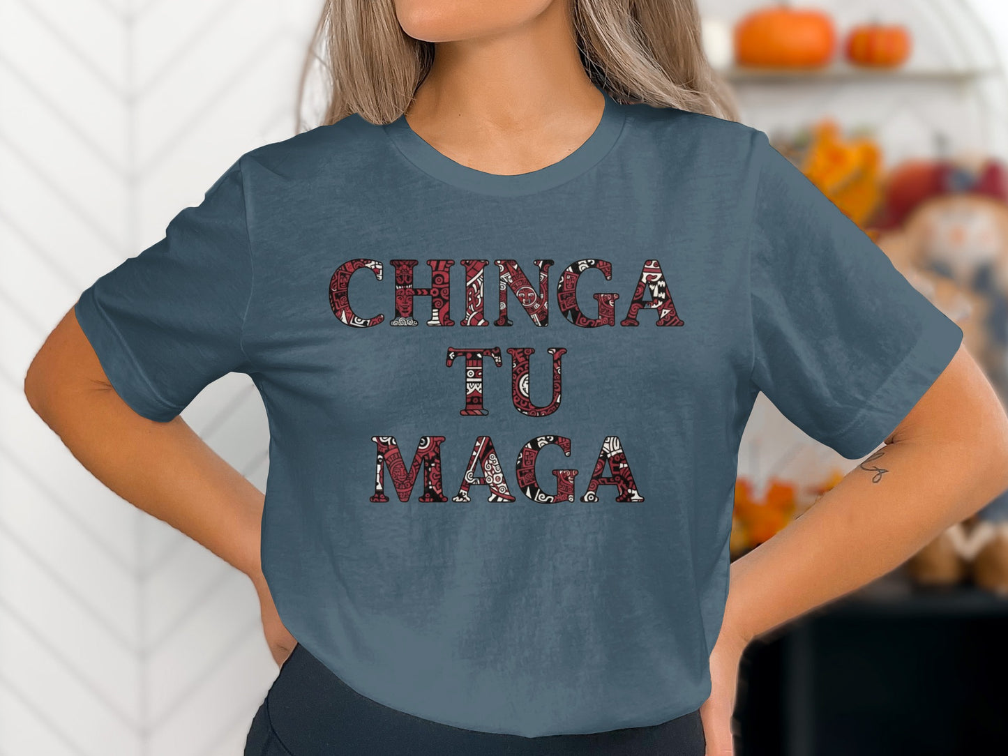 CHINGA TU MAGA Graphic T-shirt Empowering Design