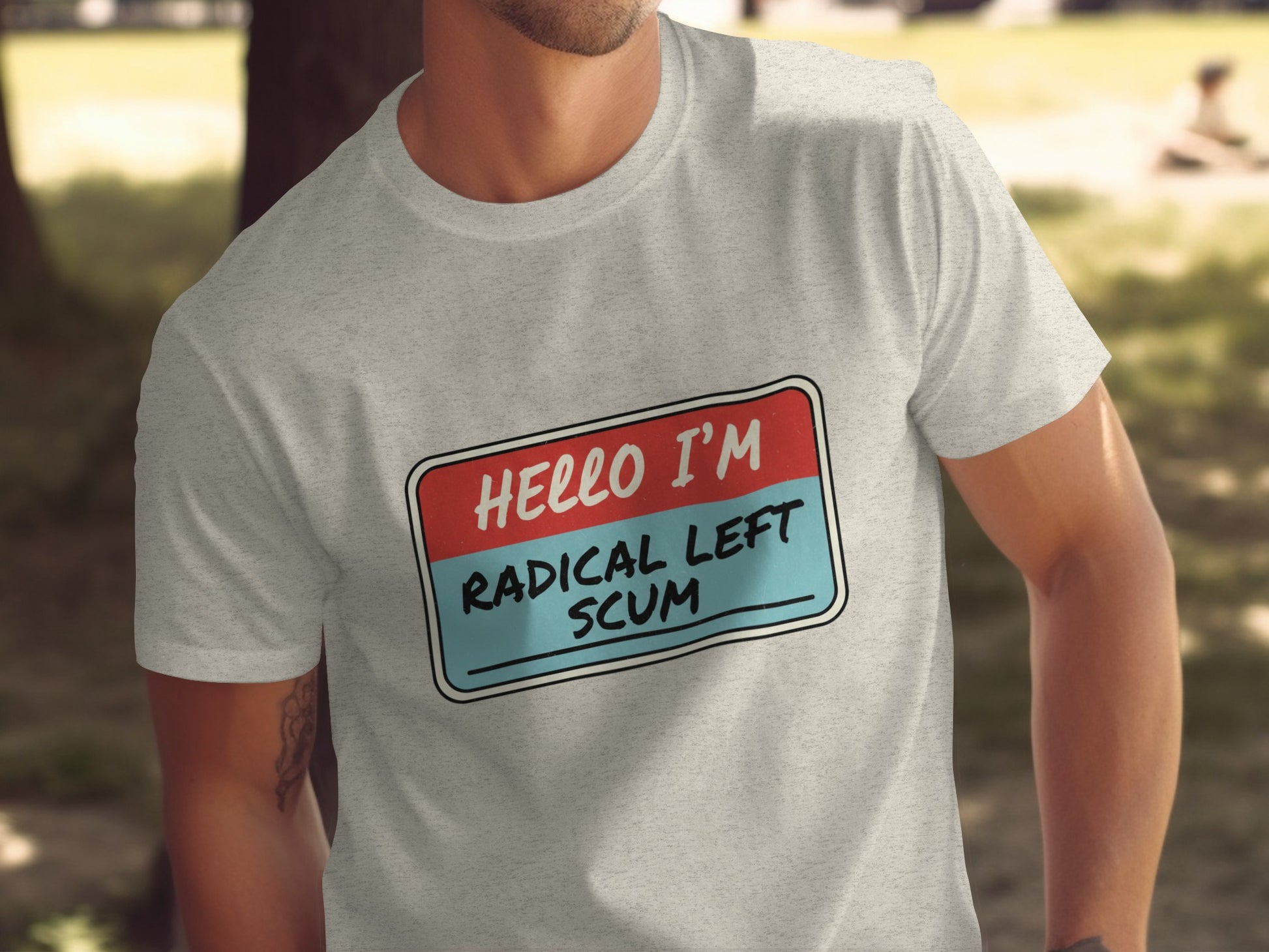 Hello I'm Radical Left Scum Graphic Tee