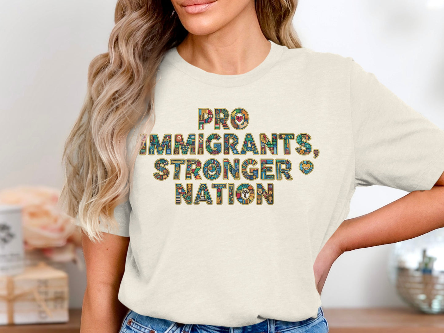Pro Immigrants Stronger Nation Statement Shirt