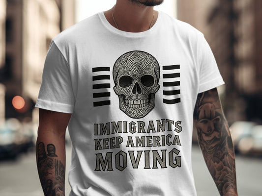 Immigrants Keep America Moving Graphic Tee