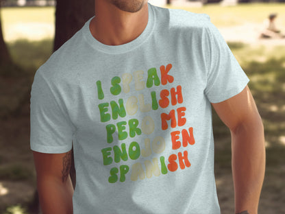 I Speak English Pero Me Enojo En Spanish T-shirt product