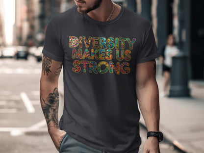 Diversity Makes Us Strong T-shirt product