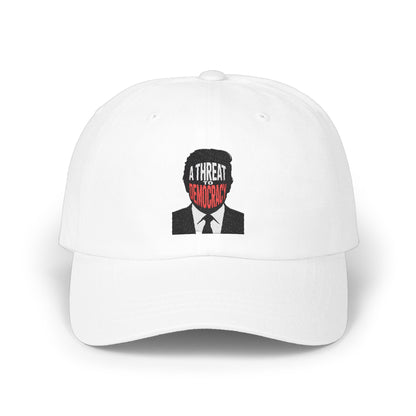 A Threat To Democracy Embroidered Hat product