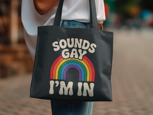 Sounds Gay I'm In Rainbow Tote Bag product