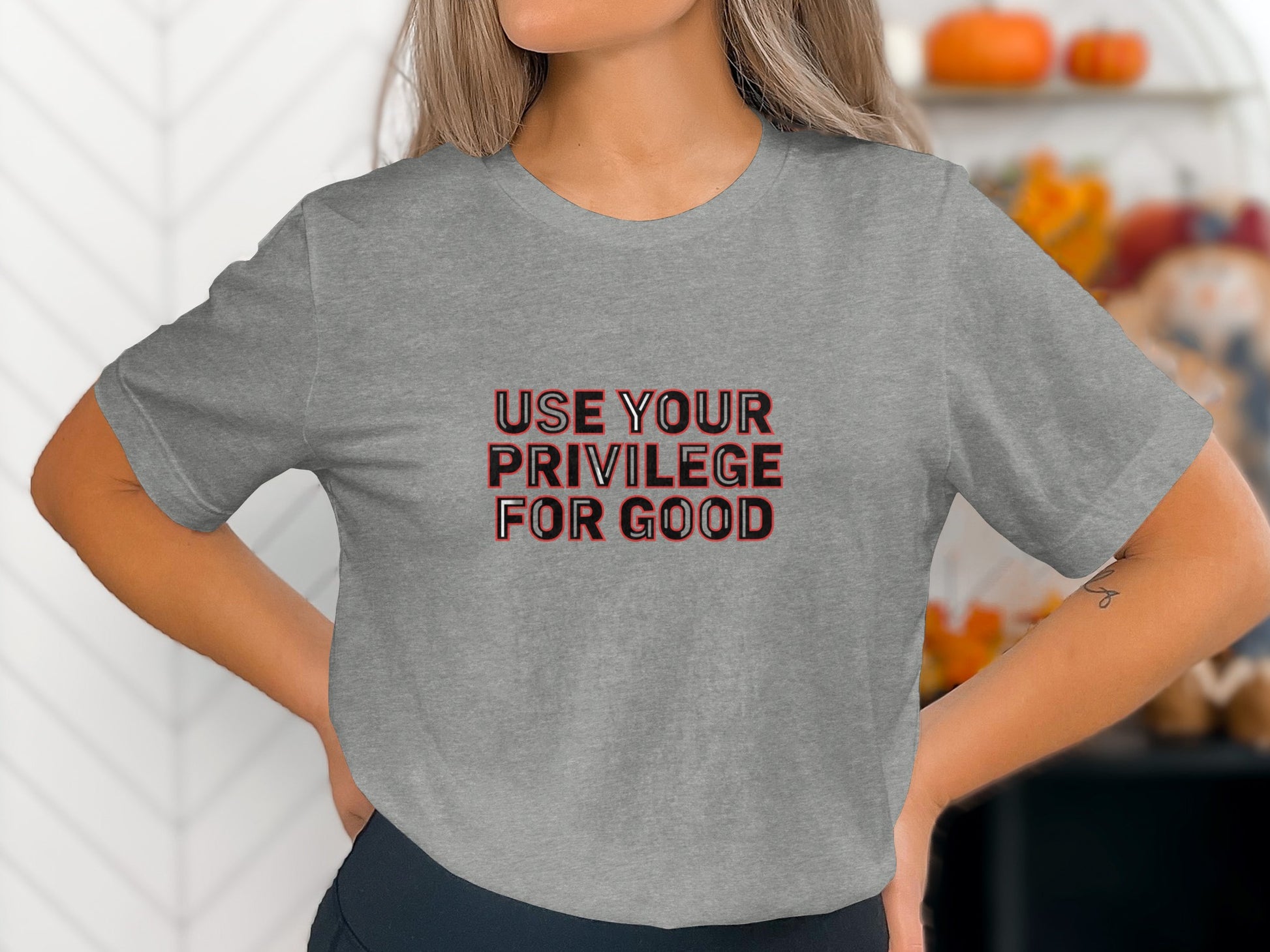 Use Your Privilege For Good Statement Tee