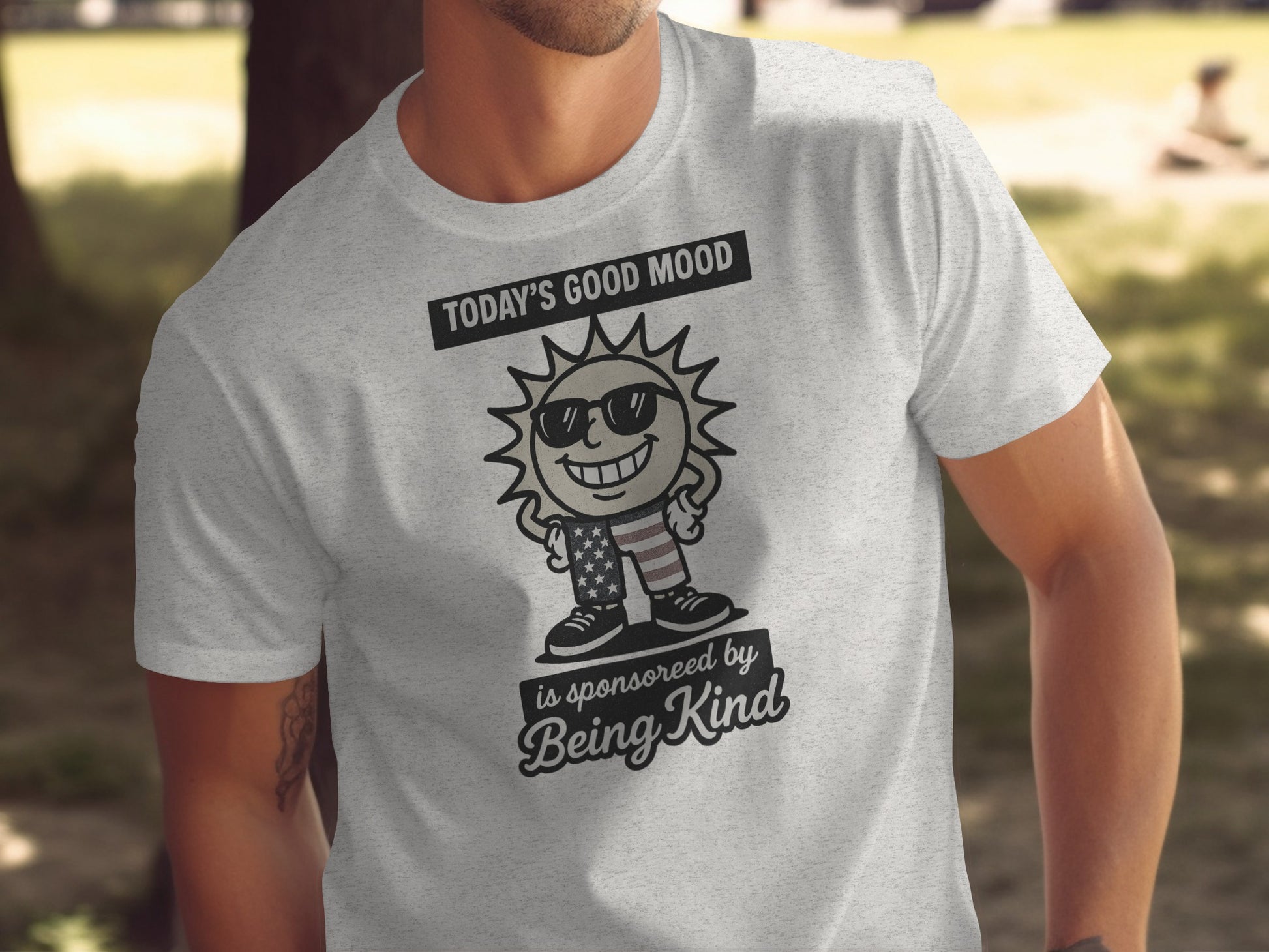 Today's Good Mood is Sponsored by Being Kind T-shirt