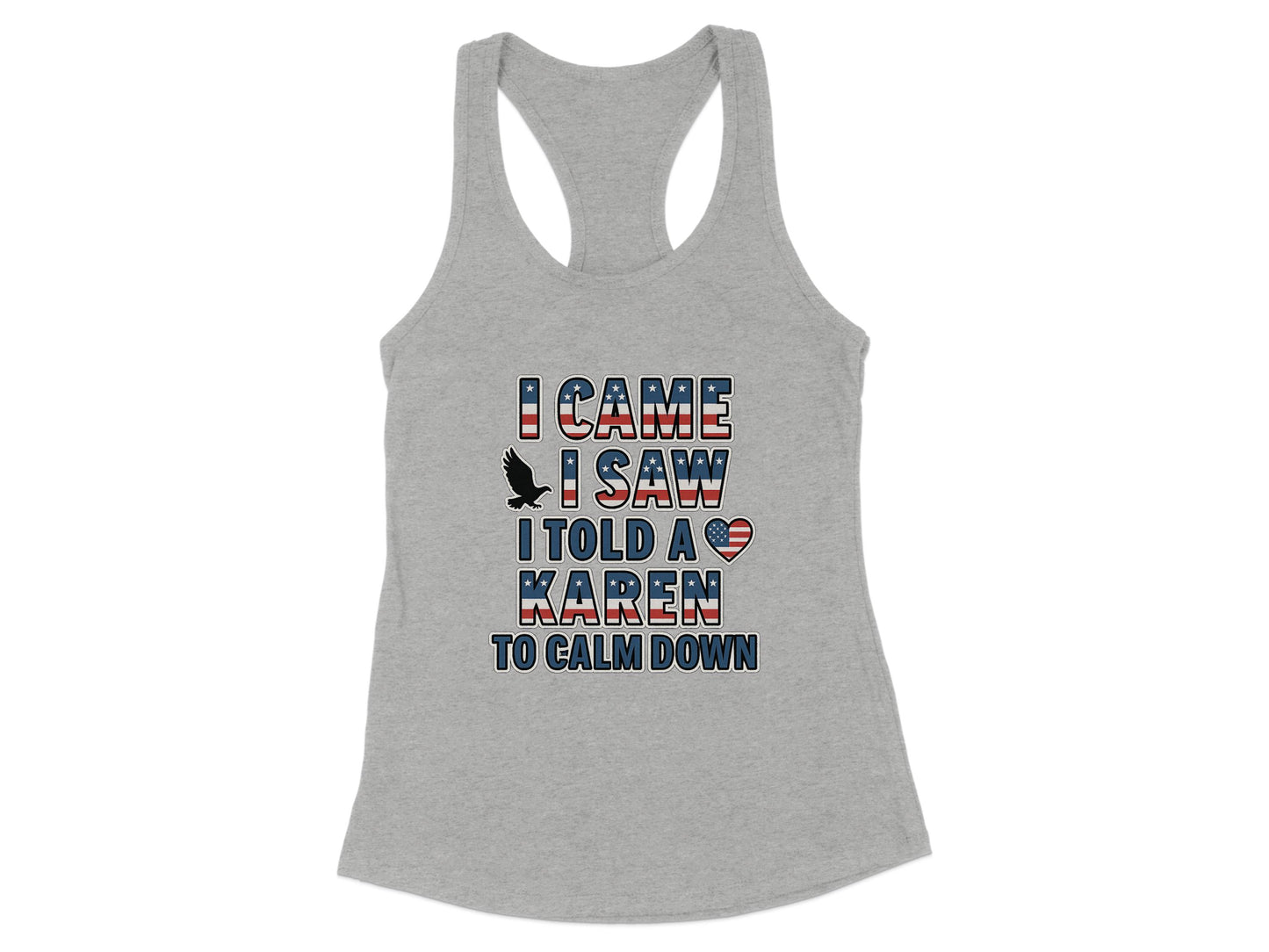 I Came I Saw I Told A Karen To Calm Down tank top product