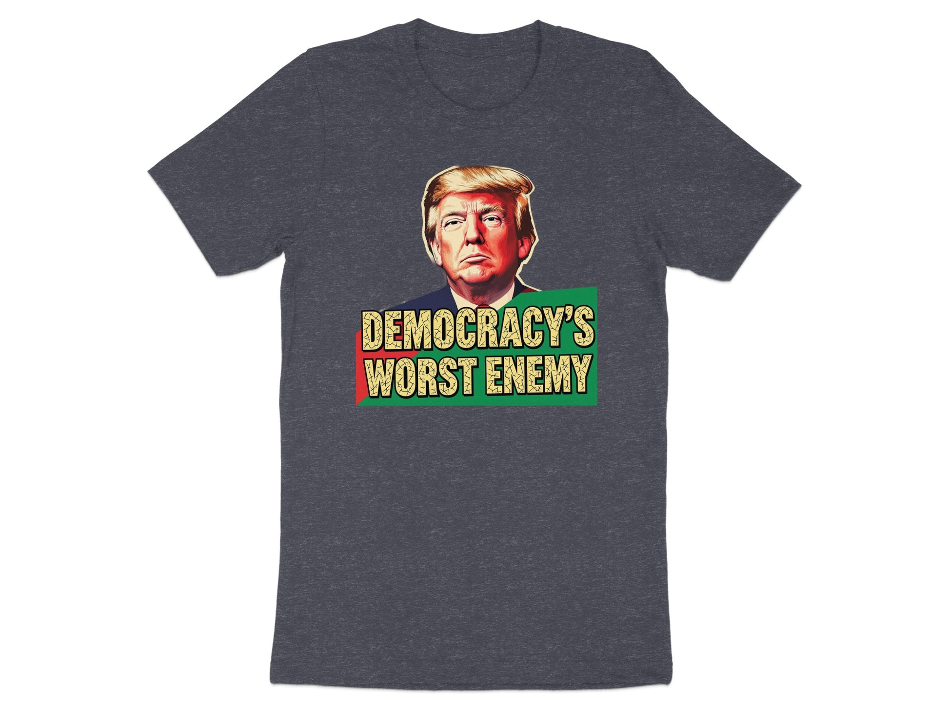 Democracy's Worst Enemy Graphic T-Shirt product type