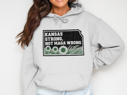 Kansas Strong Not Maga Wrong Hoodie product