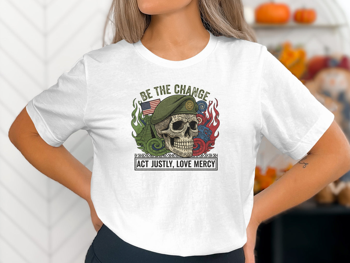 Be The Change Act Justly Love Mercy T-shirt