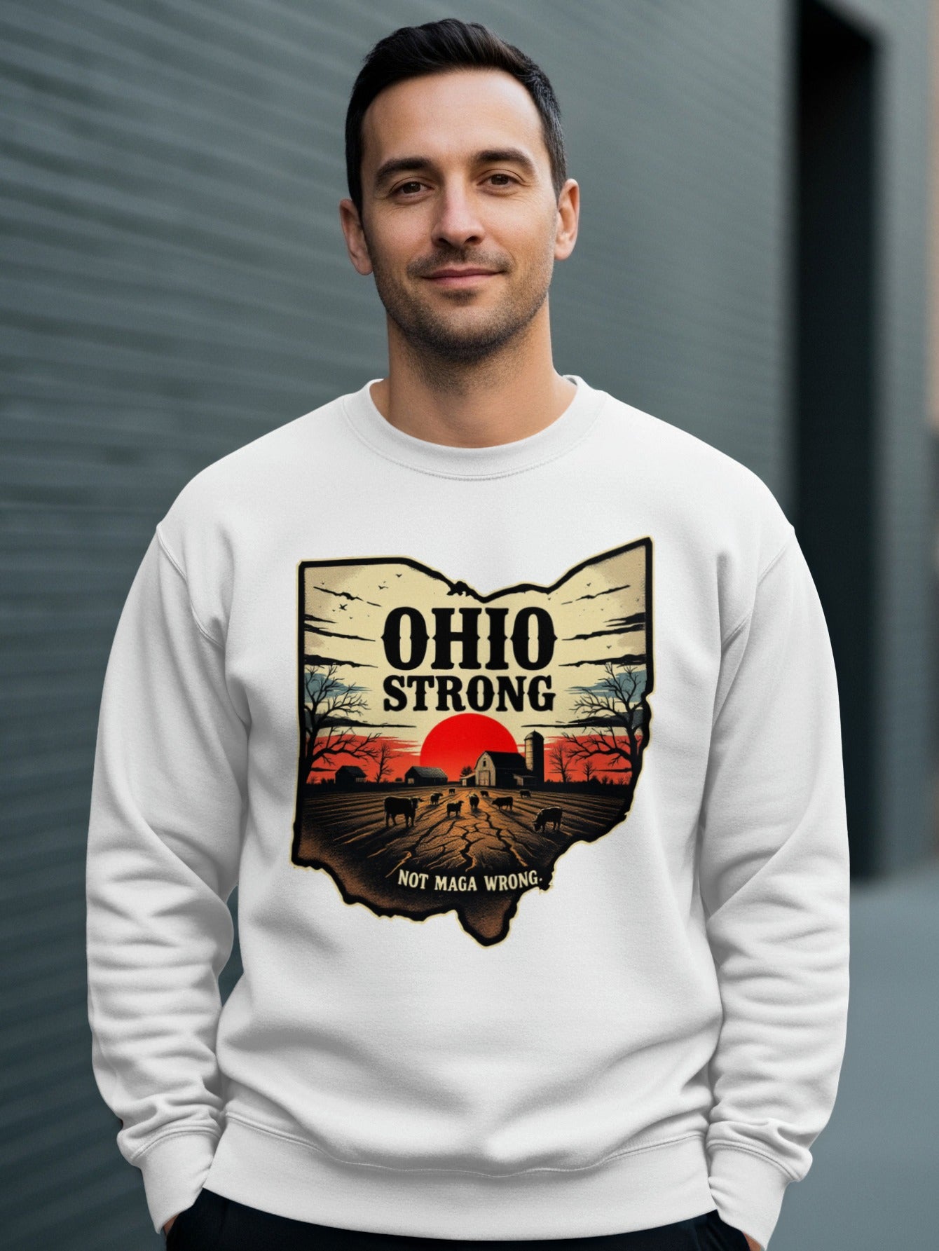 Ohio Strong Not MAGA Wrong Graphic Sweatshirt
