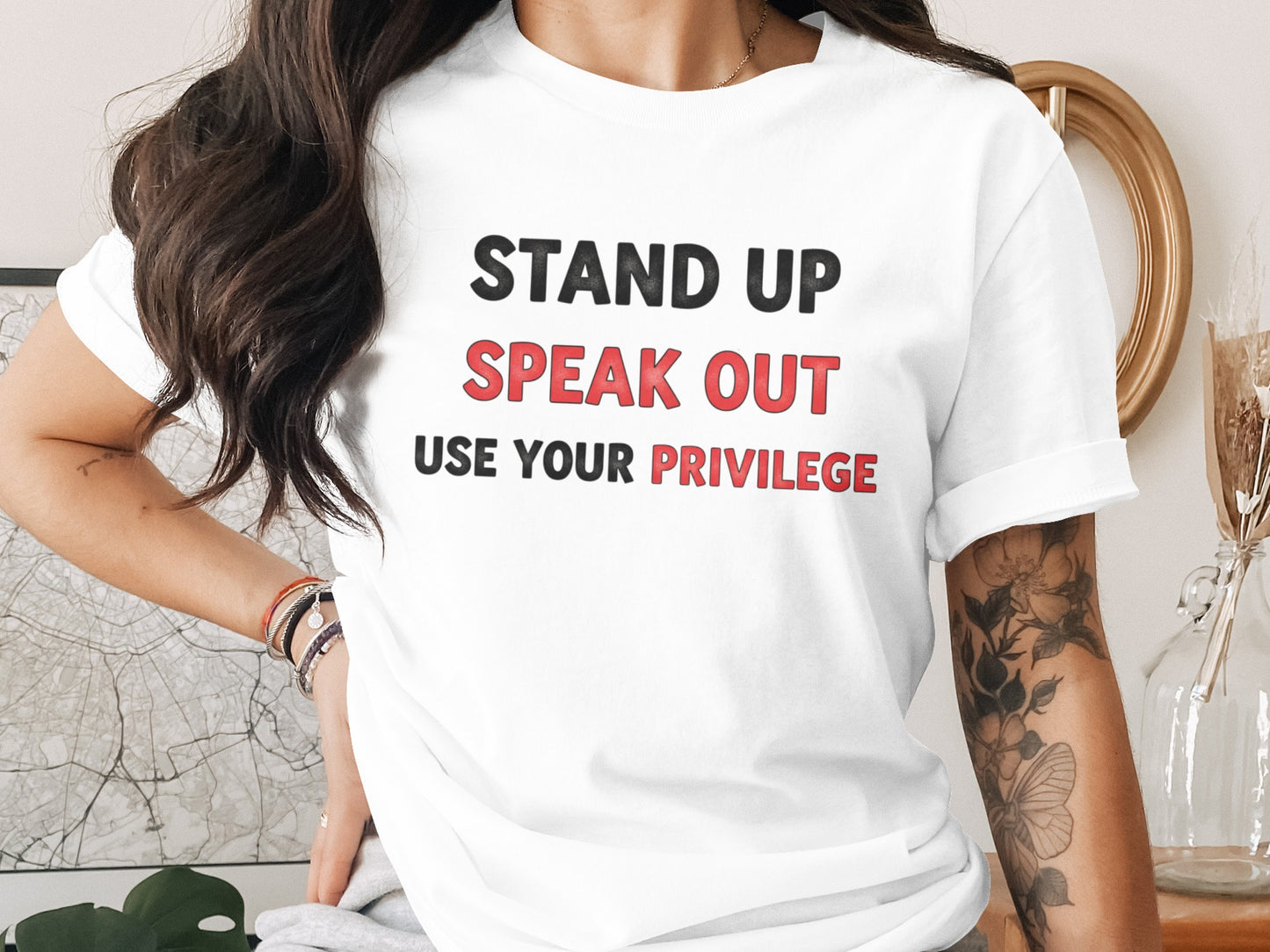 Stand Up Speak Out Use Your Privilege T-shirt