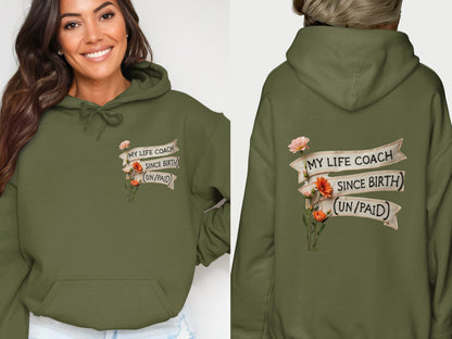 My Life Coach Since Birth Unpaid Graphic Hoodie product