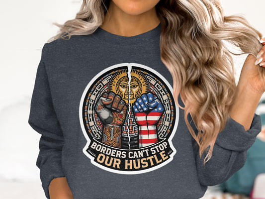 Borders Can't Stop Our Hustle Sweater product