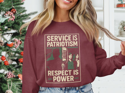 Service Is Patriotism Respect Is Power sweatshirt product