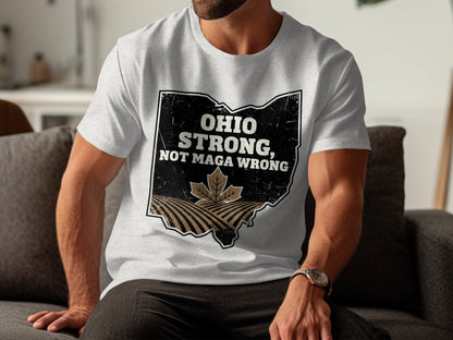 Ohio Strong Not MAGA Wrong Graphic T-shirt product type
