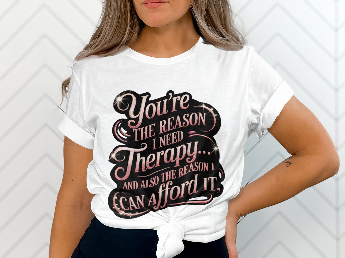 You're The Reason I Need Therapy Statement Shirt product type