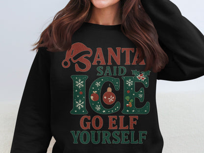 Santa Said Ice Go Elf Yourself Holiday Sweater